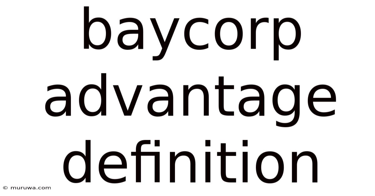 Baycorp Advantage Definition