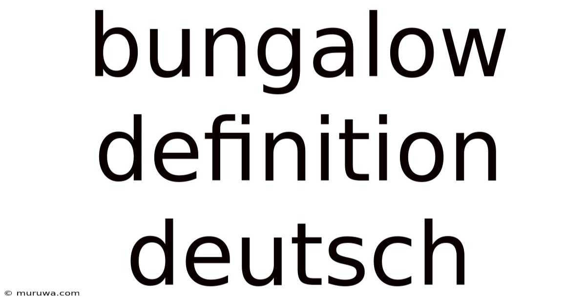 Bungalow Definition Deutsch