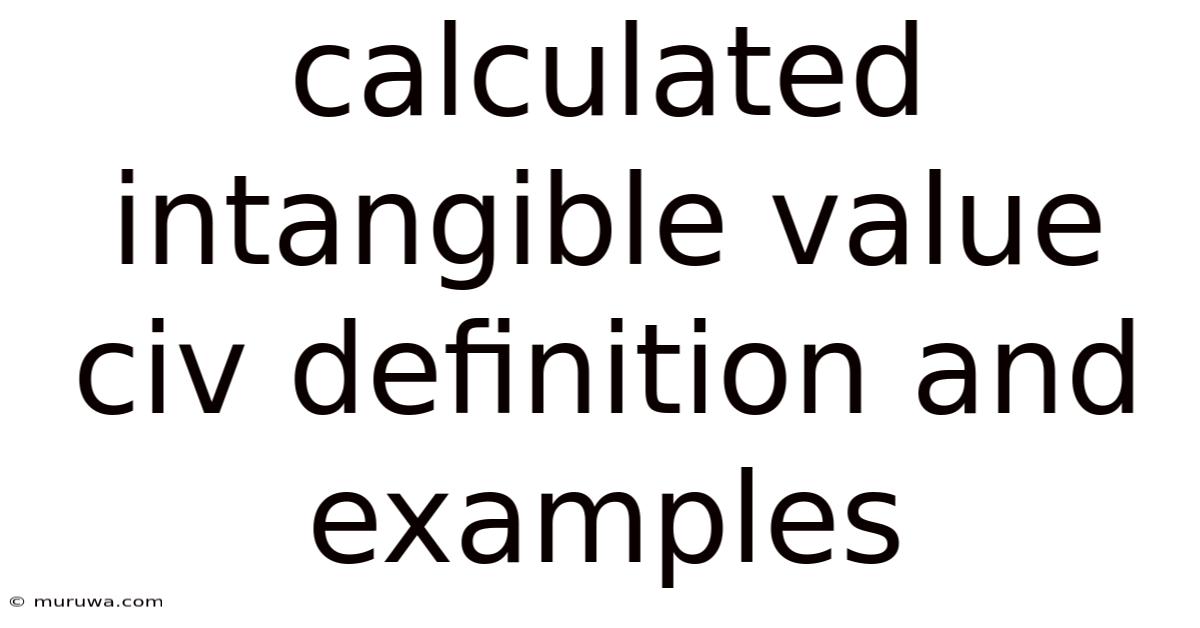 Calculated Intangible Value Civ Definition And Examples Calculated Intangible Value Civ Definition And Examples