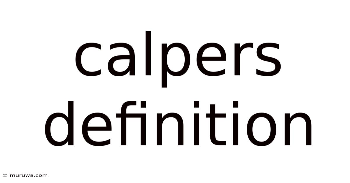 Calpers Definition Calpers Definition