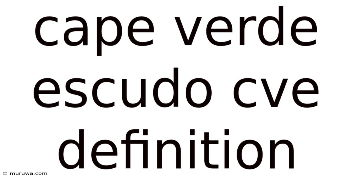 Cape Verde Escudo Cve Definition Cape Verde Escudo Cve Definition