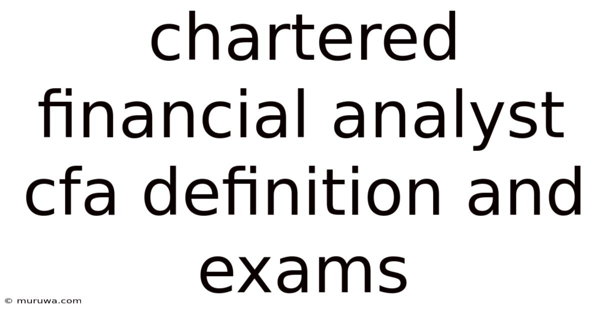 Chartered Financial Analyst Cfa Definition And Exams Chartered Financial Analyst Cfa Definition And Exams