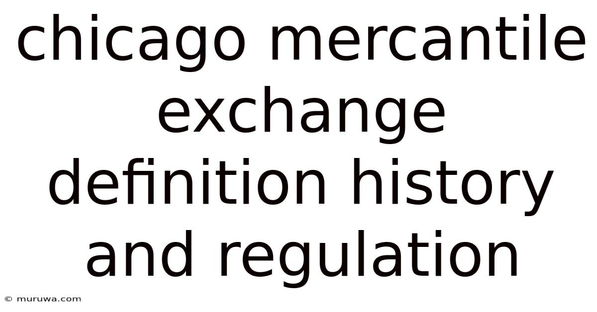 Chicago Mercantile Exchange Definition History And Regulation Chicago Mercantile Exchange Definition History And Regulation