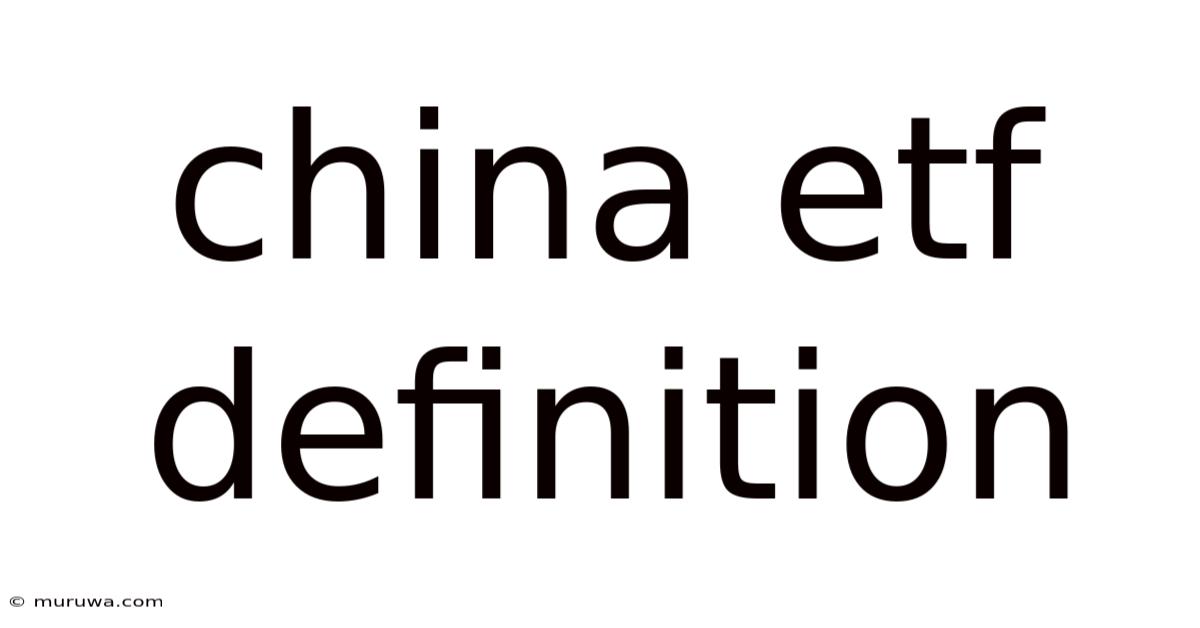 China Etf Definition China Etf Definition