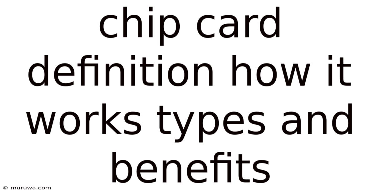 Chip Card Definition How It Works Types And Benefits Chip Card Definition How It Works Types And Benefits