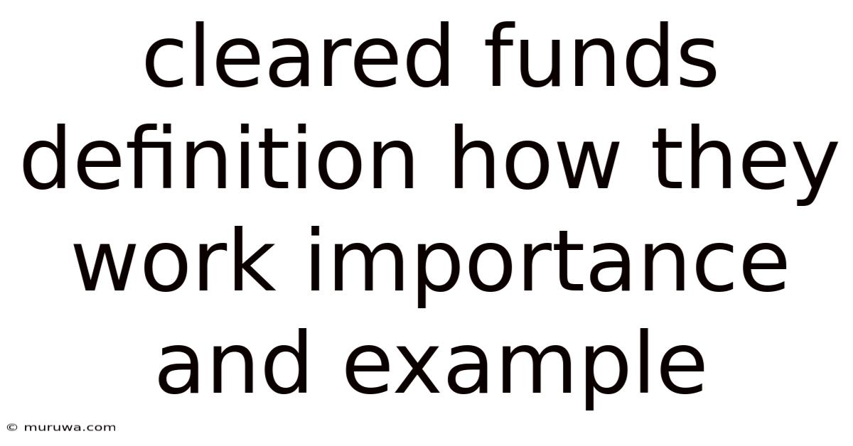 Cleared Funds Definition How They Work Importance And Example Cleared Funds Definition How They Work Importance And Example