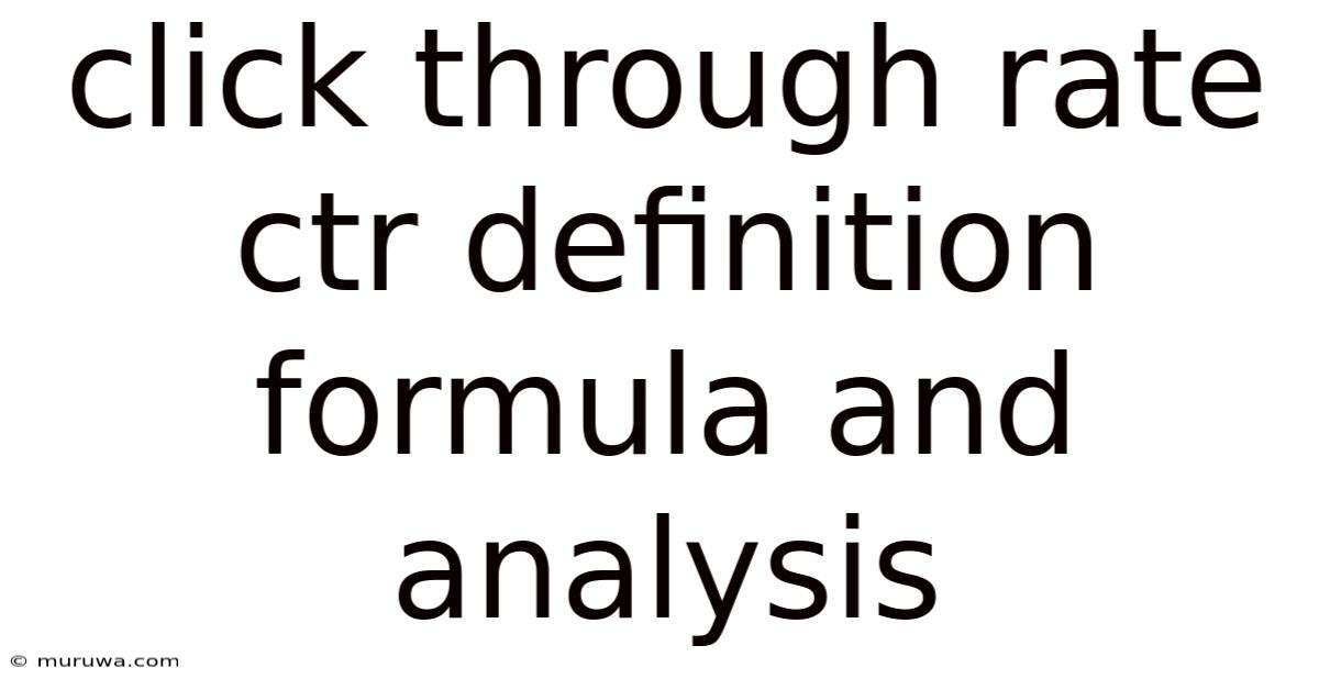 Click Through Rate Ctr Definition Formula And Analysis Click Through Rate Ctr Definition Formula And Analysis