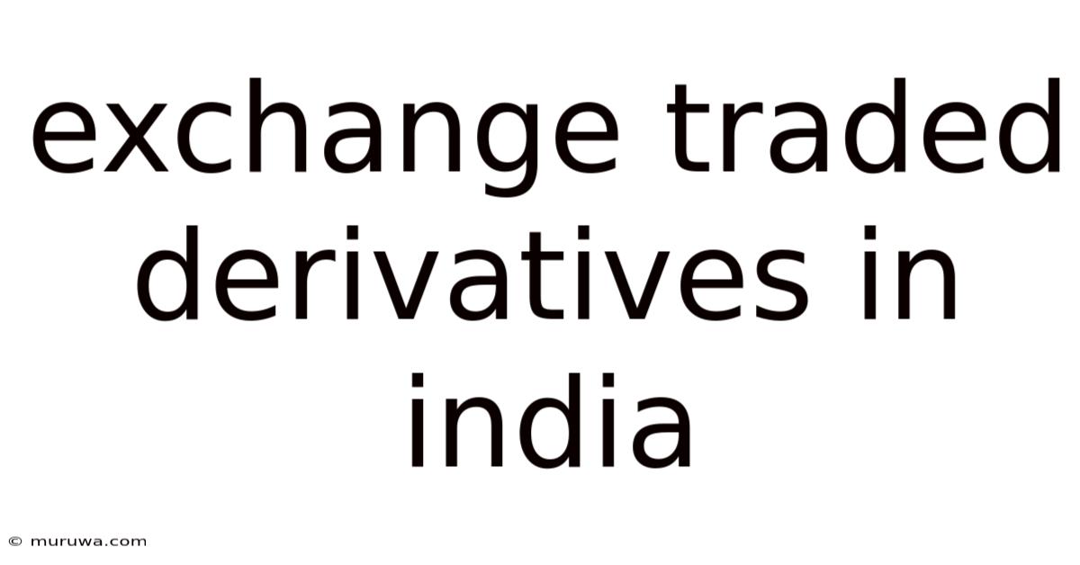 Exchange Traded Derivatives In India