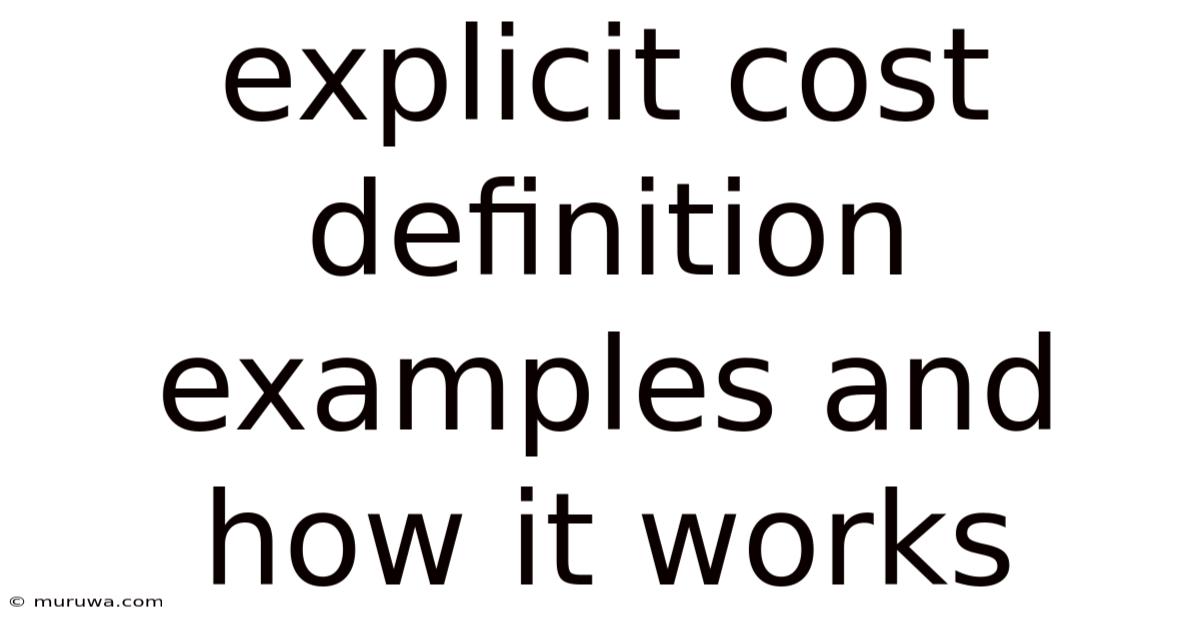 Explicit Cost Definition Examples And How It Works
