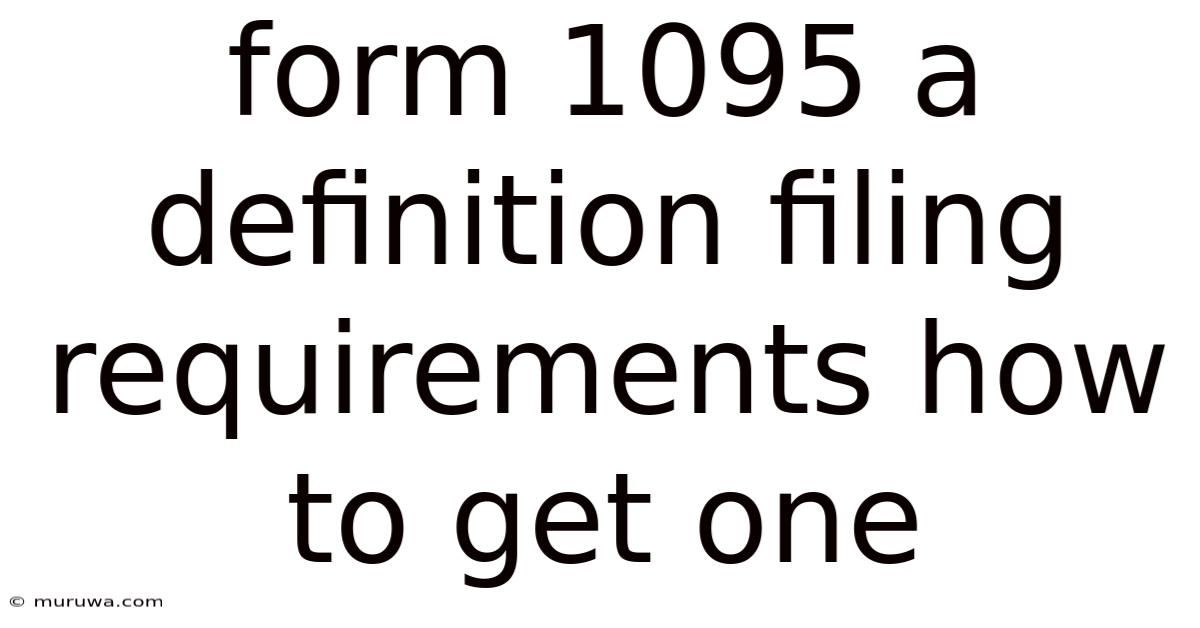 Form 1095 A Definition Filing Requirements How To Get One Form 1095 A Definition Filing Requirements How To Get One