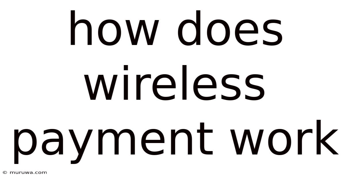 How Does Wireless Payment Work
