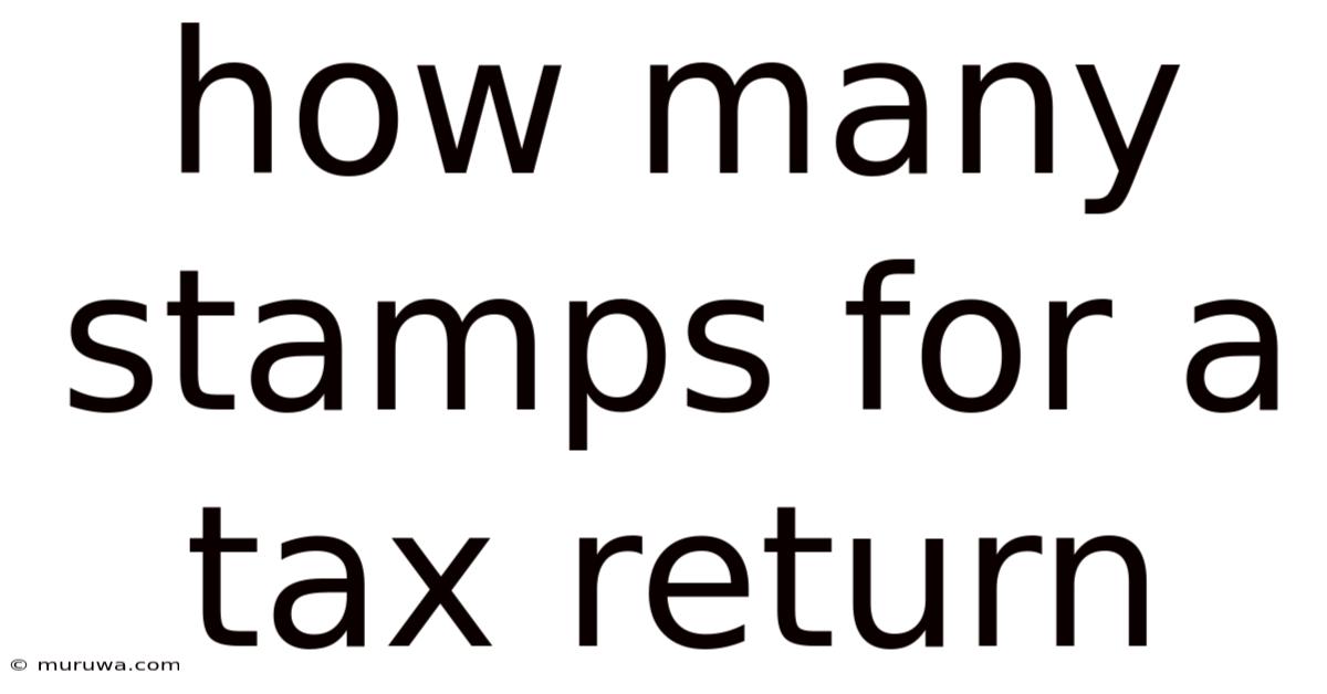How Many Stamps For A Tax Return How Many Stamps For A Tax Return