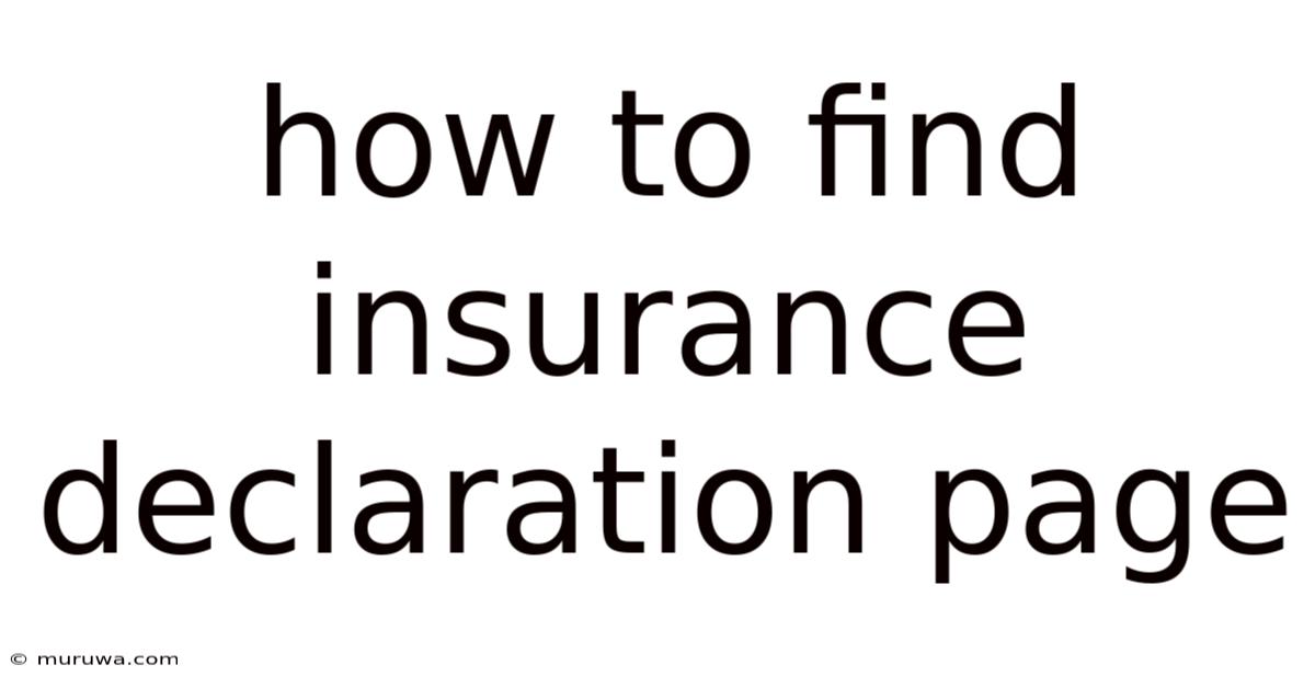 How To Find Insurance Declaration Page