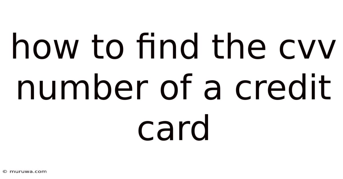 How To Find The Cvv Number Of A Credit Card How To Find The Cvv Number Of A Credit Card