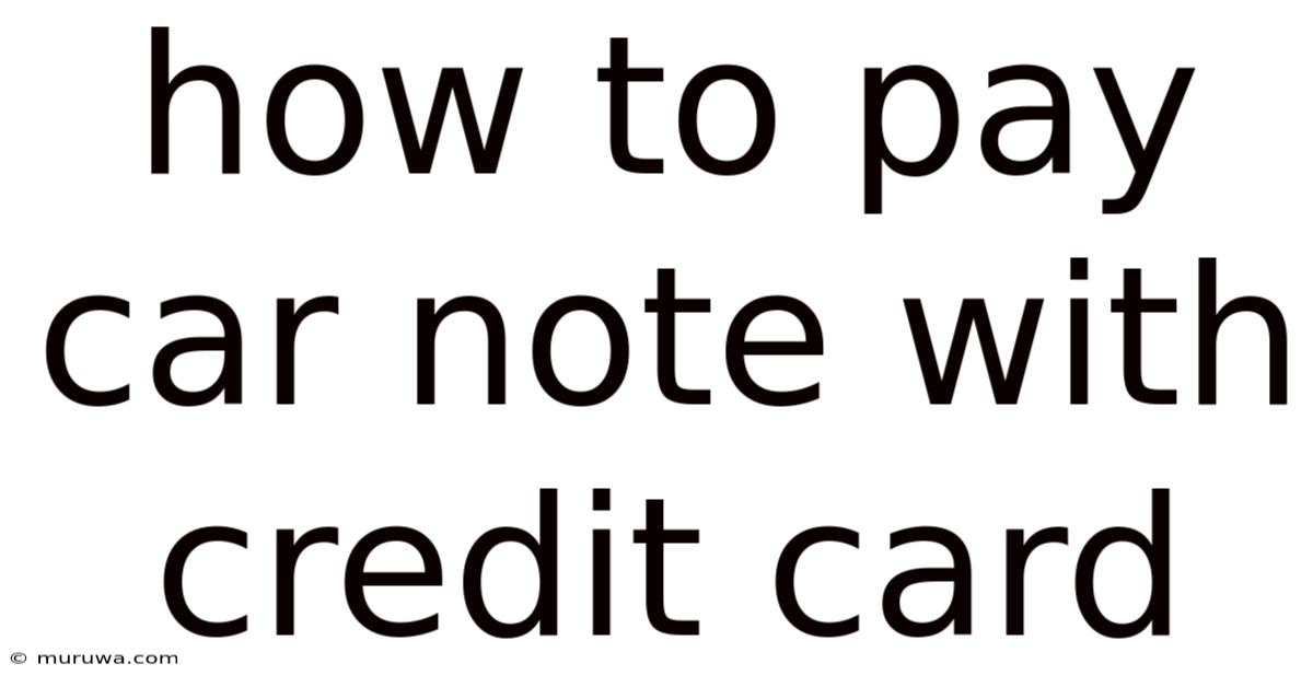 How To Pay Car Note With Credit Card How To Pay Car Note With Credit Card