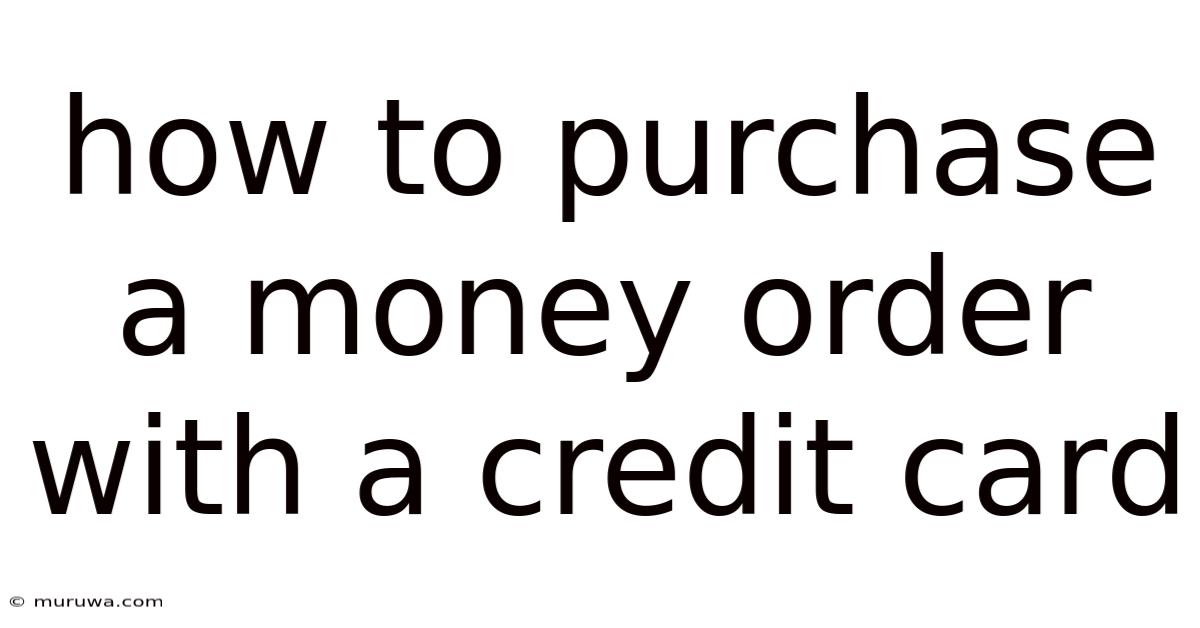 How To Purchase A Money Order With A Credit Card How To Purchase A Money Order With A Credit Card