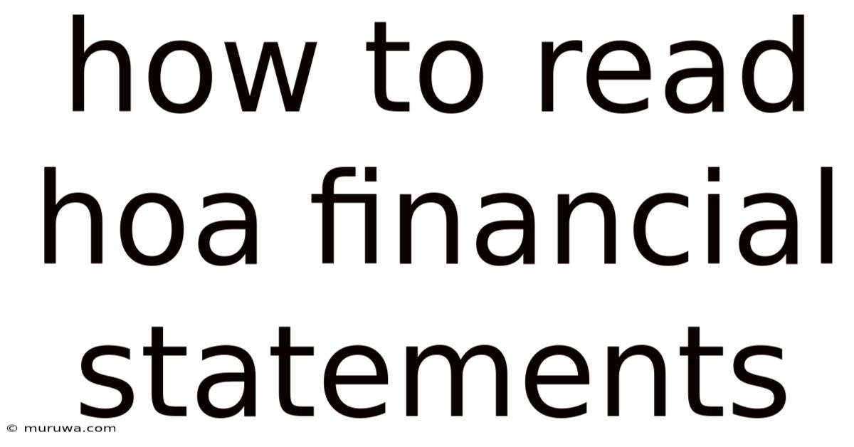 How To Read Hoa Financial Statements How To Read Hoa Financial Statements