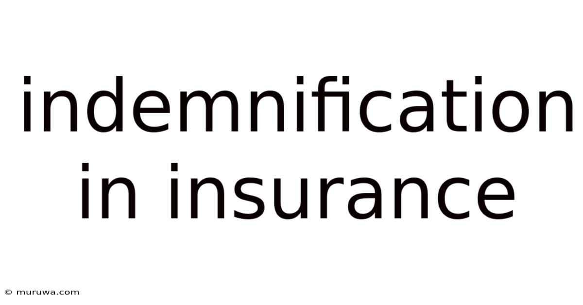 Indemnification In Insurance Indemnification In Insurance