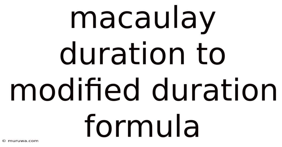 Macaulay Duration To Modified Duration Formula