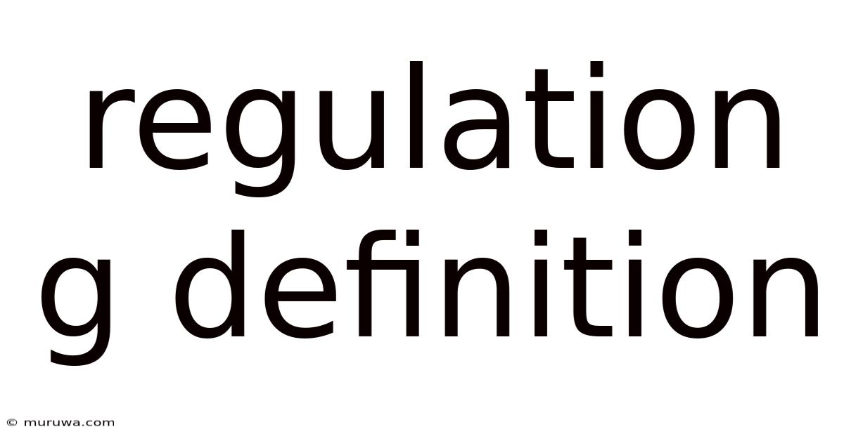 Regulation G Definition
