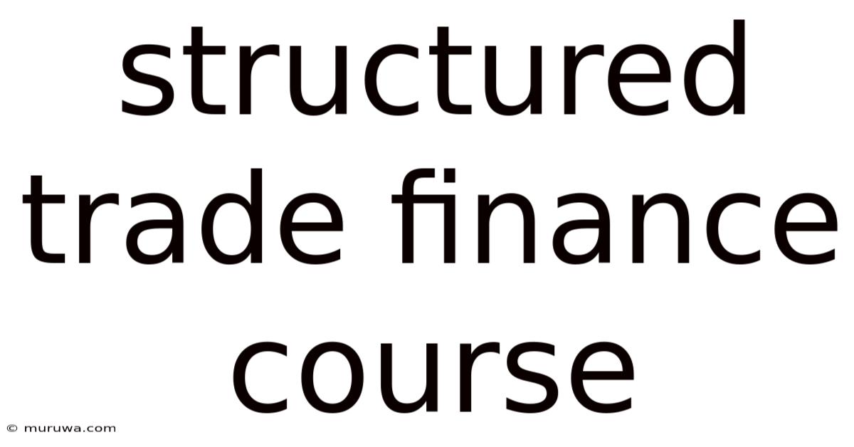 Structured Trade Finance Course