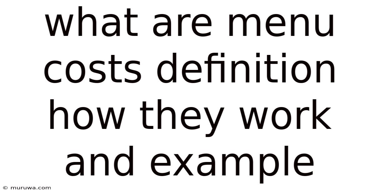 What Are Menu Costs Definition How They Work And Example What Are Menu Costs Definition How They Work And Example